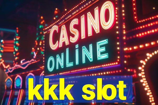 kkk slot