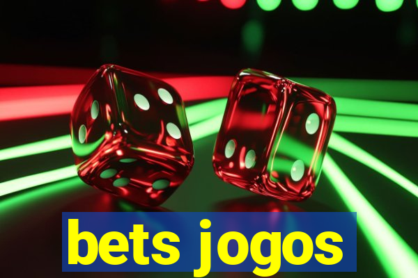 bets jogos