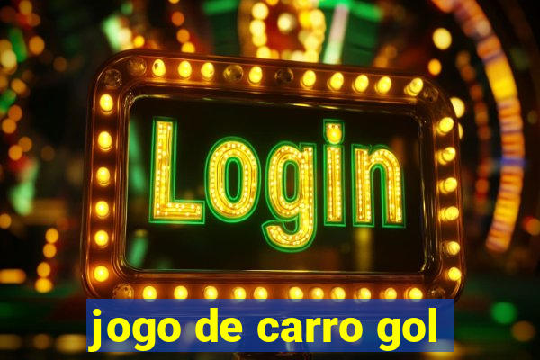 jogo de carro gol