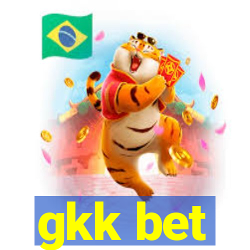 gkk bet