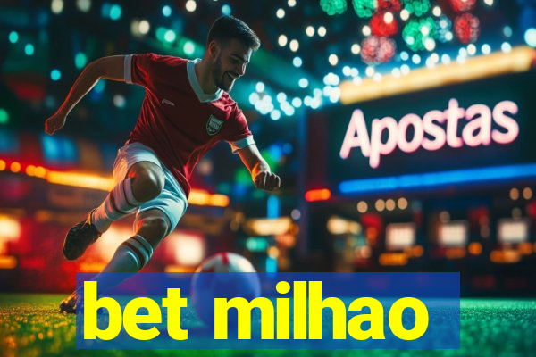 bet milhao