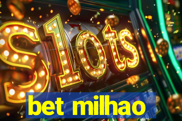 bet milhao