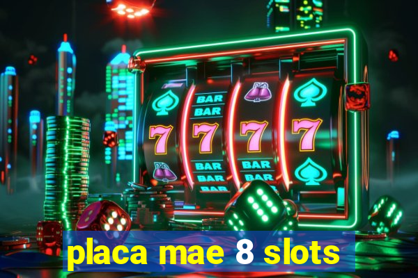 placa mae 8 slots