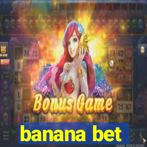 banana bet