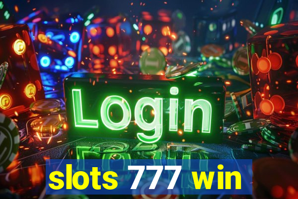 slots 777 win