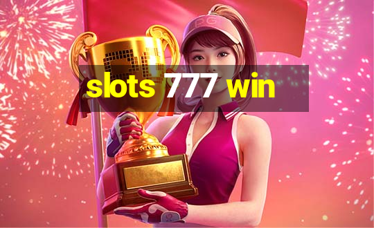 slots 777 win