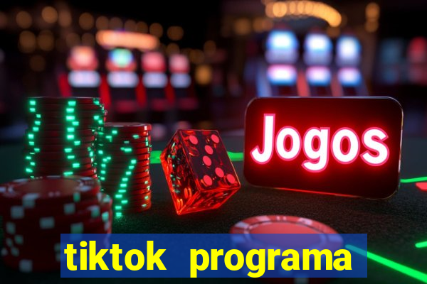 tiktok programa criativo beta