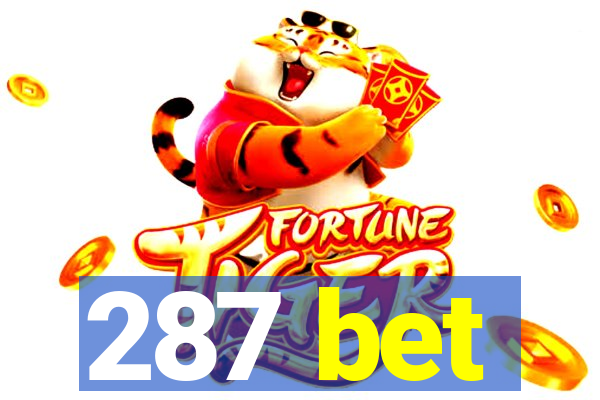 287 bet