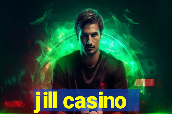 jill casino