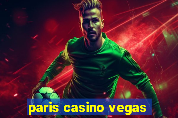 paris casino vegas