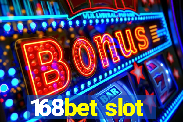 168bet slot