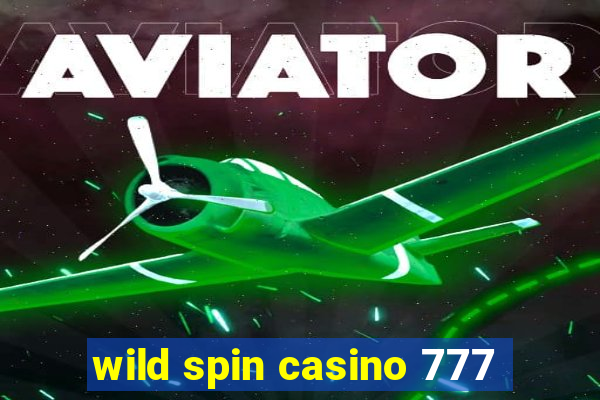 wild spin casino 777