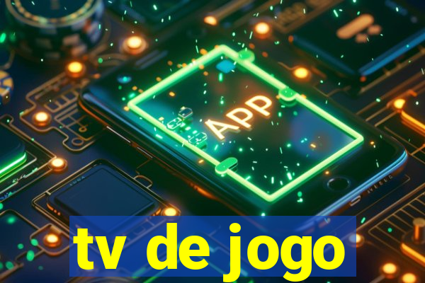 tv de jogo