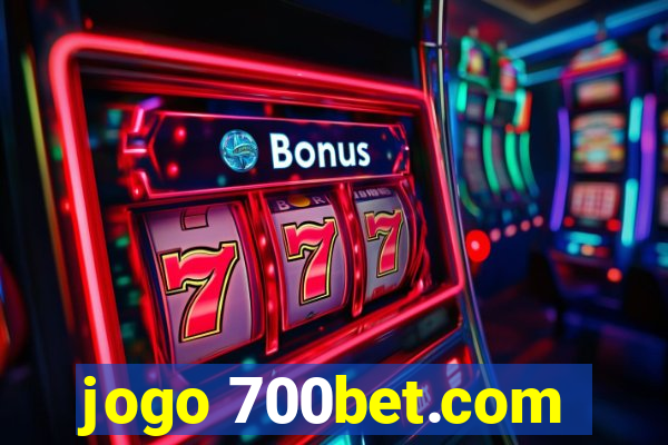 jogo 700bet.com