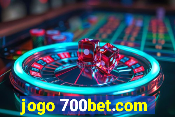 jogo 700bet.com