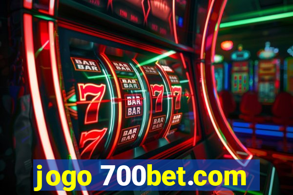 jogo 700bet.com