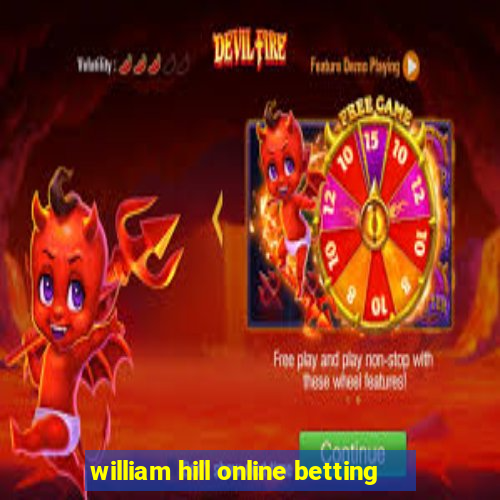 william hill online betting