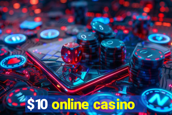 $10 online casino