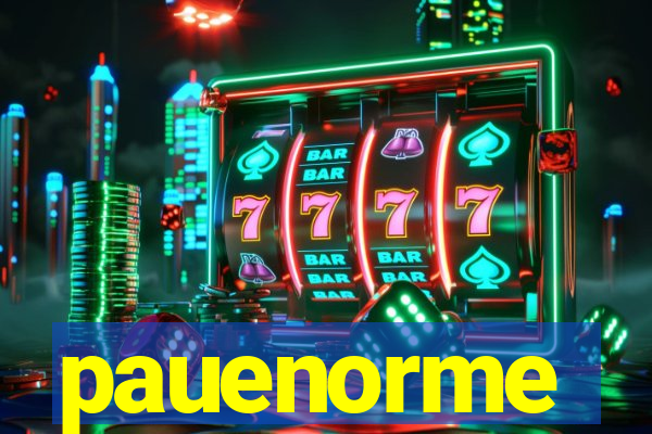 pauenorme