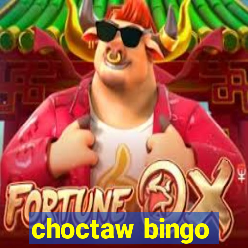 choctaw bingo