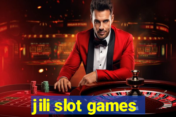 jili slot games