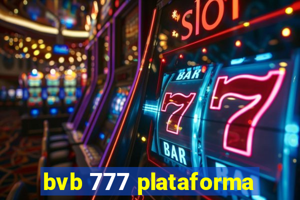 bvb 777 plataforma