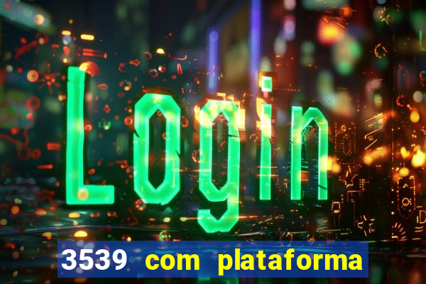 3539 com plataforma de jogos