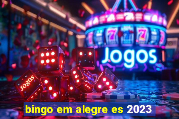 bingo em alegre es 2023