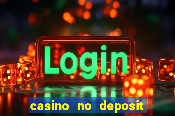 casino no deposit real money