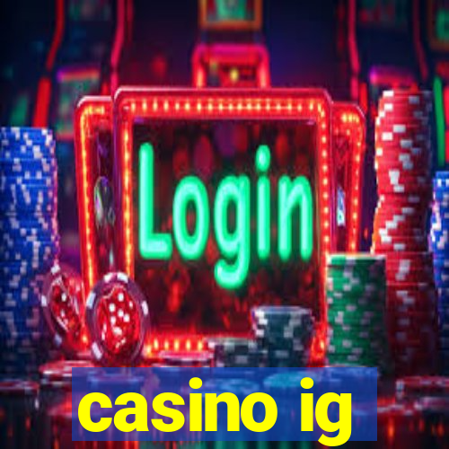 casino ig