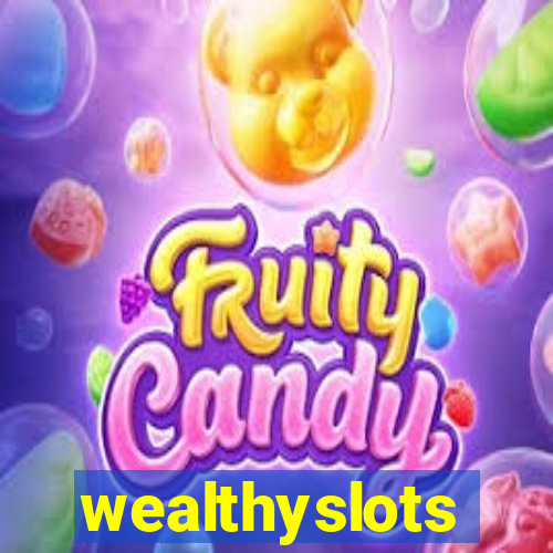 wealthyslots