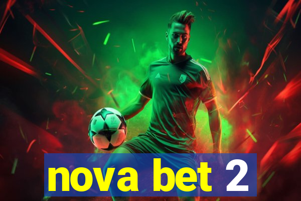 nova bet 2