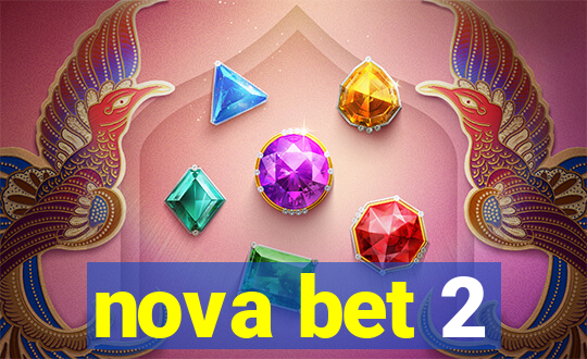 nova bet 2