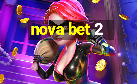 nova bet 2