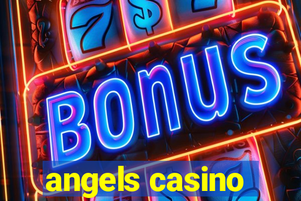 angels casino