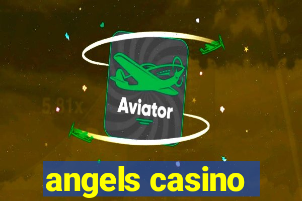 angels casino