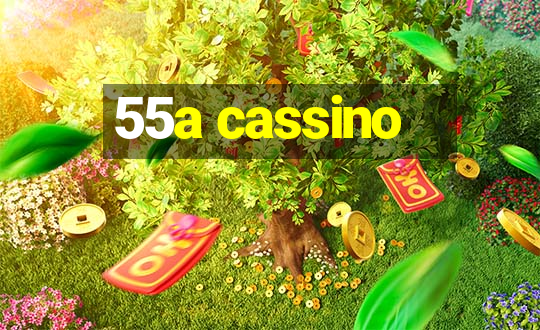 55a cassino