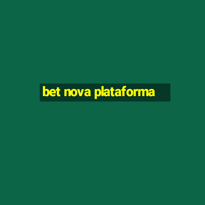 bet nova plataforma