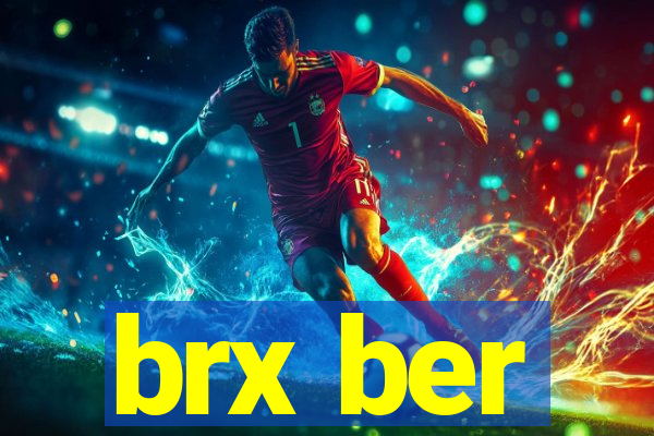 brx ber