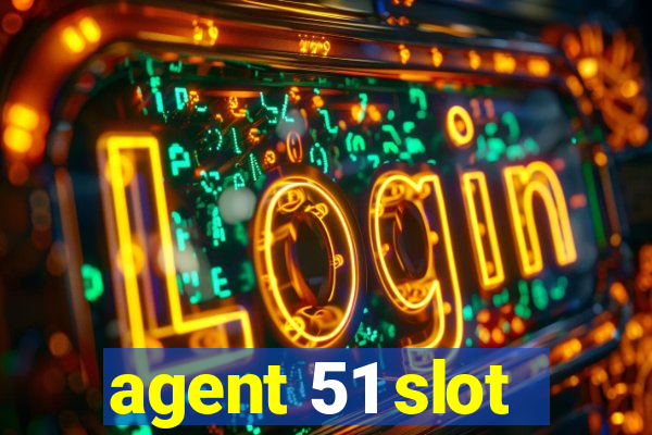 agent 51 slot