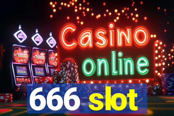 666 slot