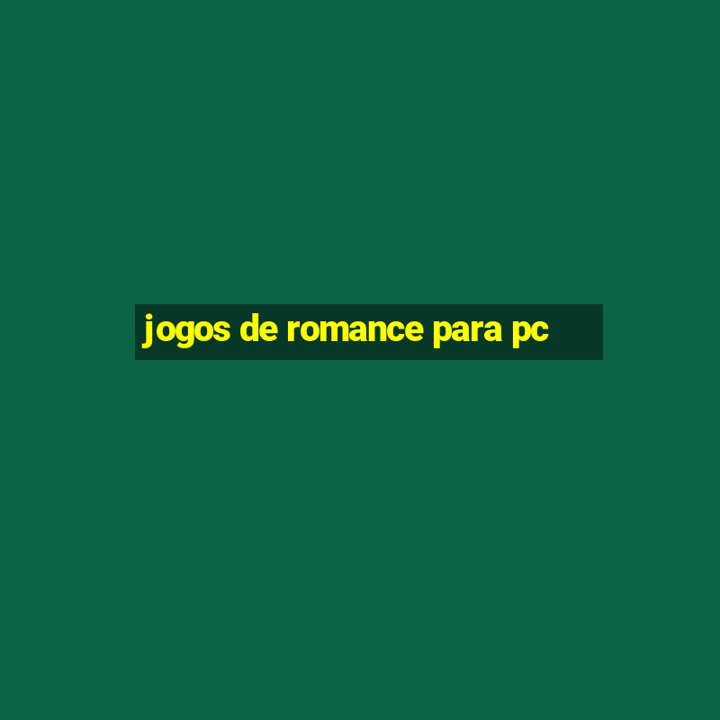 jogos de romance para pc