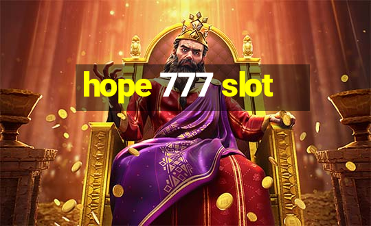 hope 777 slot