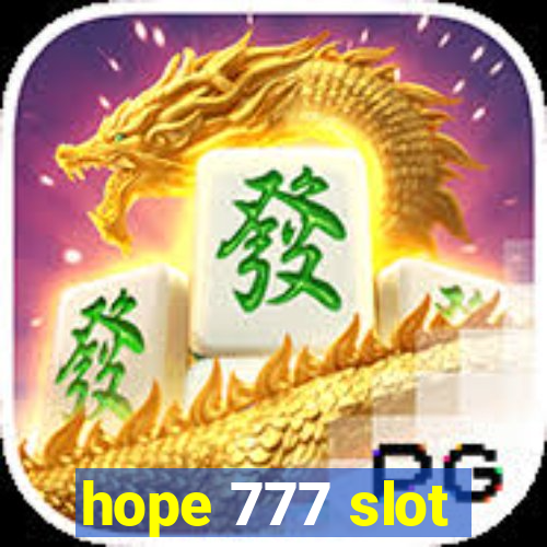 hope 777 slot