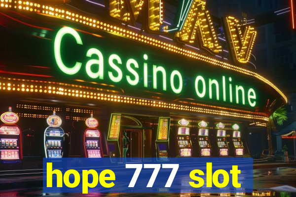 hope 777 slot