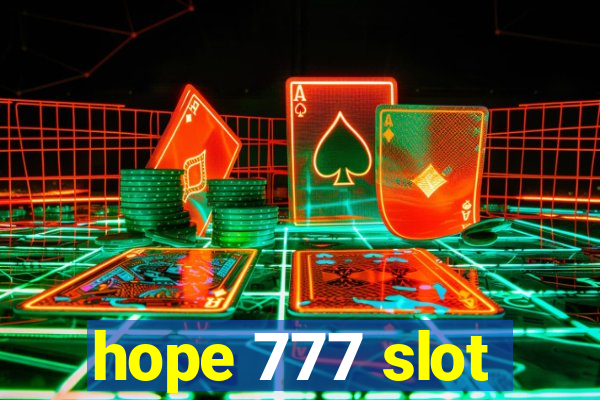 hope 777 slot