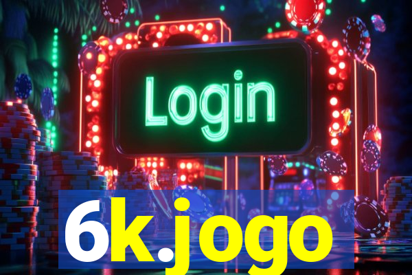 6k.jogo