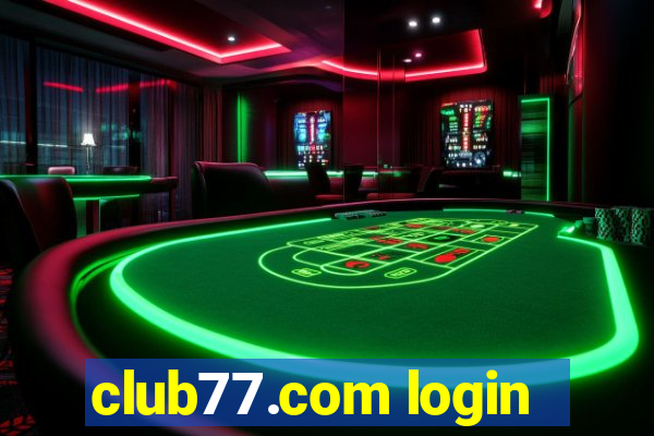 club77.com login