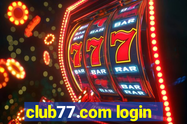 club77.com login