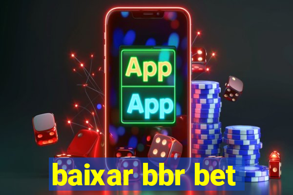 baixar bbr bet